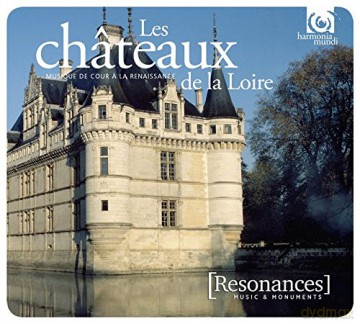Les Chateaux De La Loire: Resonances [2CD]
