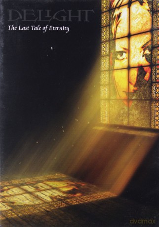 Delight: The Last Tale Of Eternity [DVD]
