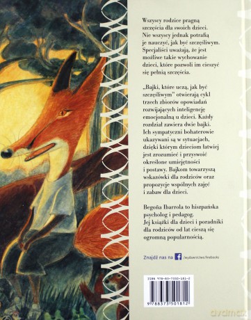 Bajki, które uczą, jak być szczęśliwym - Begona Ibarrola [KSIĄŻKA]