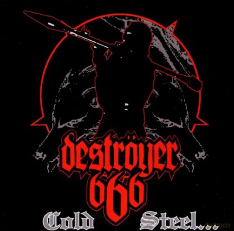 Destroyer 666: Cold Steel... For An Iron Age [CD]