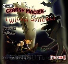Czarny Maciek i wieża śmierci - Dariusz Rekosz [AUDIOBOOK]