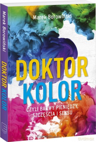 Doktor kolor czyli barwy pieniędzy - Marek Borowiński [KSIĄŻKA]
