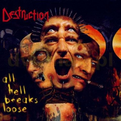 Destruction: All Hell Breaks Loose [CD]