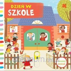 Dzień w szkole. Pociągnij-przesuń [KSIĄŻKA]