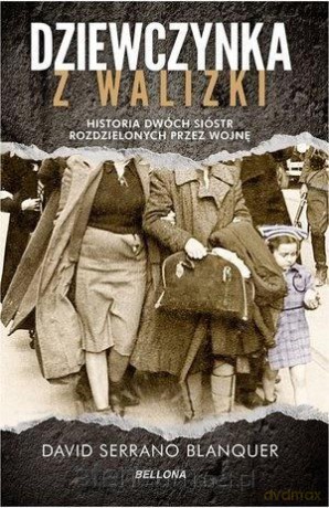 Dziewczynka z walizki - David Serrano Blanquer [KSIĄŻKA]