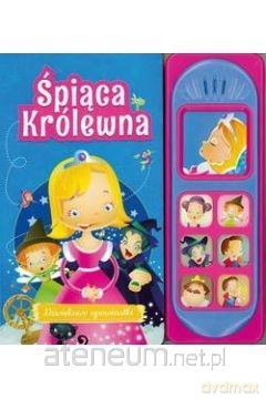 Dźwiękowe opowiastki. Śpiąca Królewna [KSIĄŻKA]