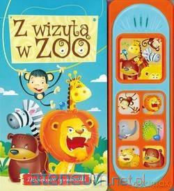 Dźwiękowe opowiastki. Z wizytą w ZOO [KSIĄŻKA]