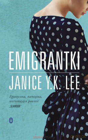 Emigrantki - Janice Y. K. Lee [KSIĄŻKA]