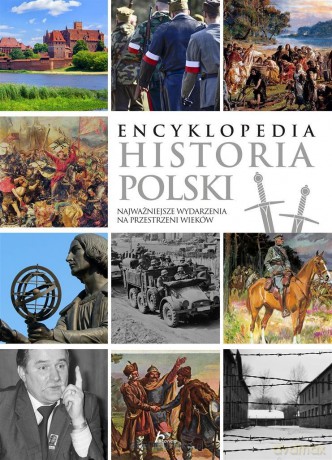 Encyklopedia Historia Polski [KSIĄŻKA]