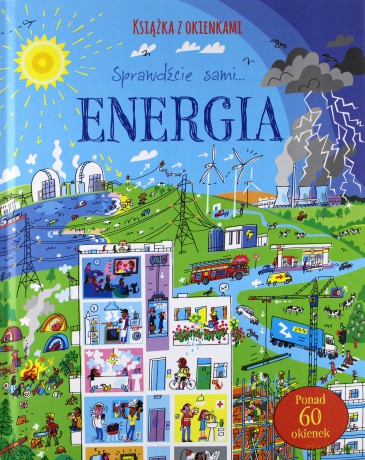 Energia. Książka z okienkami. Sprawdźcie sami... [KSIĄŻKA]