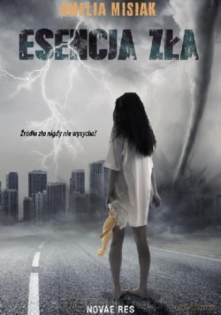 Esencja zła - Amelia Misiak [KSIĄŻKA]