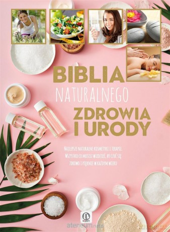 Expert. Biblia naturalnego zdrowia i urody [KSIĄŻKA]