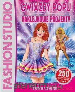 Fashion Studio. Gwiazdy Popu. Naklejkowe projekty [KSIĄŻKA]