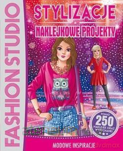 Fashion Studio. Stylizacje. Naklejkowe projekty [KSIĄŻKA]