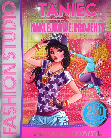 Fashion Studio. Taniec. Naklejkowe projekty [KSIĄŻKA]