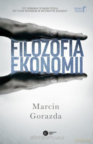 Filozofia ekonomii E-book - Marcin Gorazda [KSIĄŻKA]