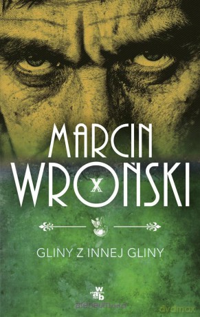 Gliny z innej gliny - Marcin Wroński [KSIĄŻKA]