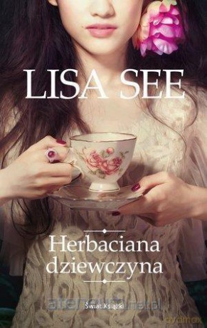 Herbaciana dziewczyna - Lisa See Kendall [KSIĄŻKA]