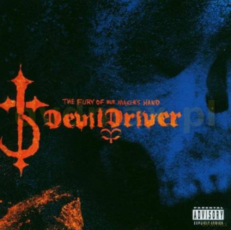 Devil Driver: The Fury Of Our Maker's Hands [CD]