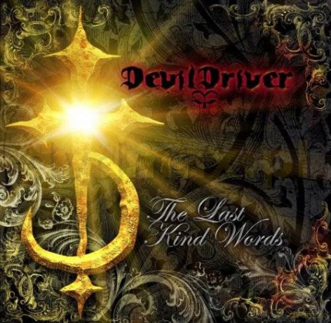 Devil Driver: The Last Kind Words [CD]