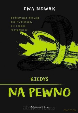 Kiedyś na pewno - Ewa Nowak [KSIĄŻKA]