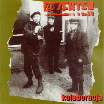 Dezerter: Kolaboracja (Reedycja + Bonusy) [CD]
