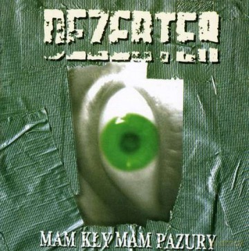 Dezerter: Mam Kły Mam Pazury (Reedycja + Bonusy) [CD]