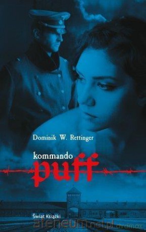 Komando Puff - Dominik W. Rettinger [KSIĄŻKA]