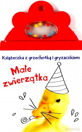 Książeczka z grzechotką. Małe zwierzątka [KSIĄŻKA]
