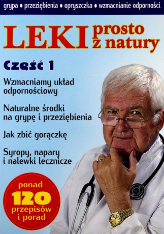 Leki prosto z natury cz. 1 - Walentin Dubin, Irina Switenkowa [KSIĄŻKA]