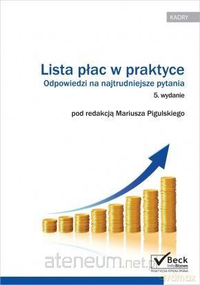 Lista płac w praktyce. Odpowiedzi - Mariusz Pigulski [KSIĄŻKA]