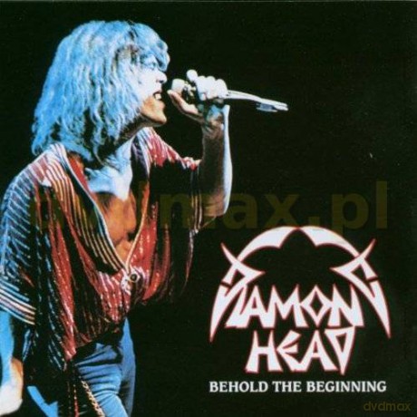 Diamond Head: Behold The Beginning [CD]