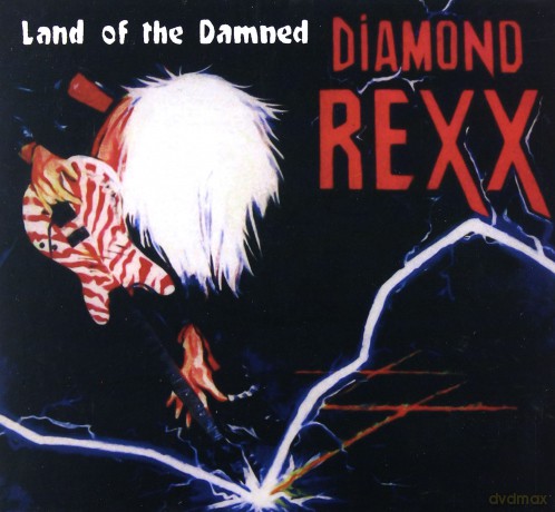 Diamond Rexx: Land Of The Damned (Remastered + Bonus Tracks) (digipack) [CD]
