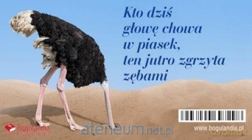 Magnes na lodówkę Kto dziś głowę chowa w piasek