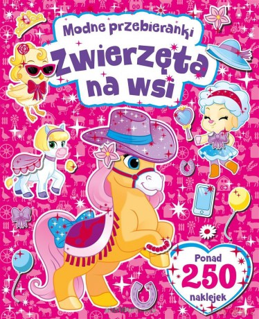 Modne przebieranki. Zwierzęta na wsi [KSIĄŻKA]