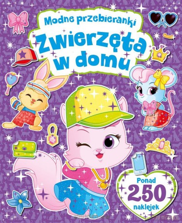 Modne przebieranki. Zwierzęta w domu [KSIĄŻKA]