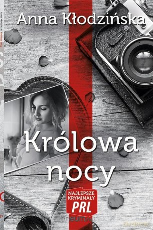 Najlepsze kryminały PRL. Królowa nocy - Anna Kłodzinska [KSIĄŻKA]