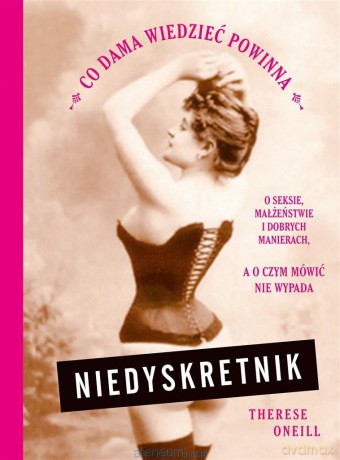 Niedyskretnik - Therese Oneill [KSIĄŻKA]
