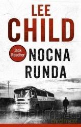 Nocna runda - Lee Child [KSIĄŻKA]