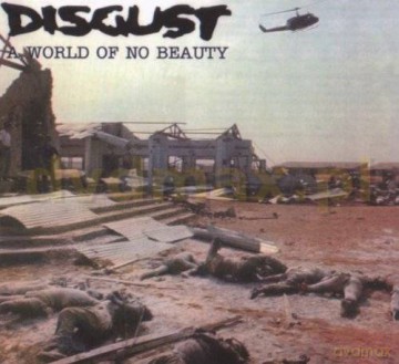 Disgust: A World Of No Beauty (Remastered + Bonus Tracks) (digipack) [CD]