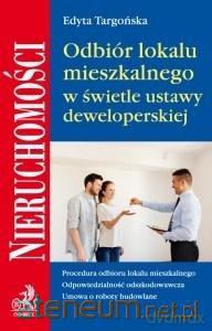 Odbiór lokalu mieszkalnego w świetle umowy - Edyta Targońska [KSIĄŻKA]