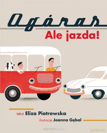 Ogóras. Ale jazda! - Eliza Piotrowska [KSIĄŻKA]