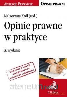 Opinie prawne w praktyce - Małgorzata Król [KSIĄŻKA]