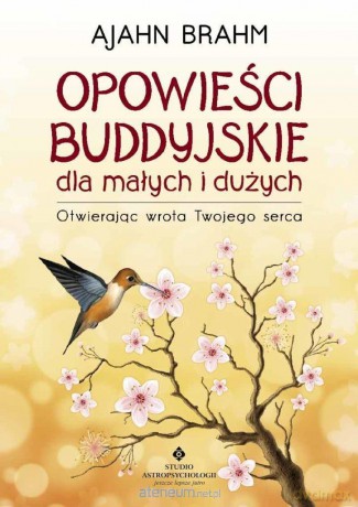 Opowieści buddyjskie dla małych i dużych - Ajahn Brahm [KSIĄŻKA]