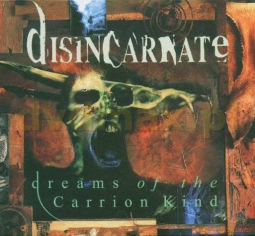 Disincarnate: Dreams Of The Carrion Kind + Bonusy (Reedycja) (digipack) [CD]