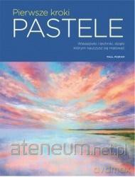Pierwsze kroki: Pastele [KSIĄŻKA]