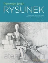 Pierwsze kroki: Rysunek [KSIĄŻKA]