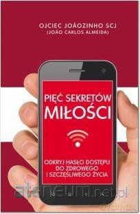 Pięć sekretów miłości - Joo Carlos Almeida [KSIĄŻKA]