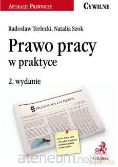Prawo pracy w praktyce - Natalia Szok, Radosław Terlecki [KSIĄŻKA]