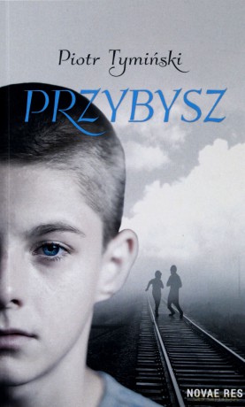 Przybysz - Piotr Tymiński [KSIĄŻKA]